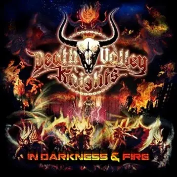 Death Valley Knights : In Darkness and Fire